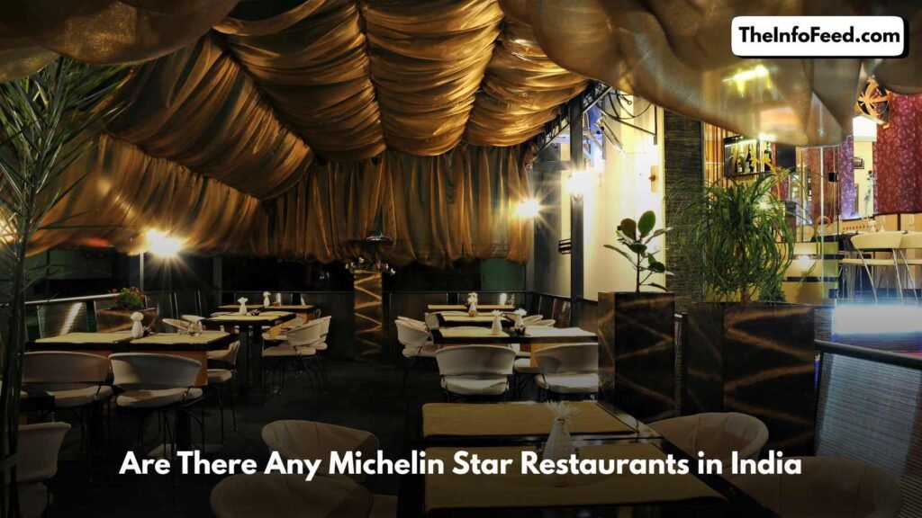 Are There Any Michelin Star Restaurants in India